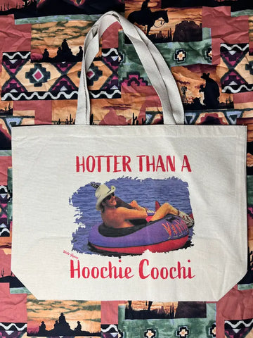 Hotter Than A Hoochie Tote Bag