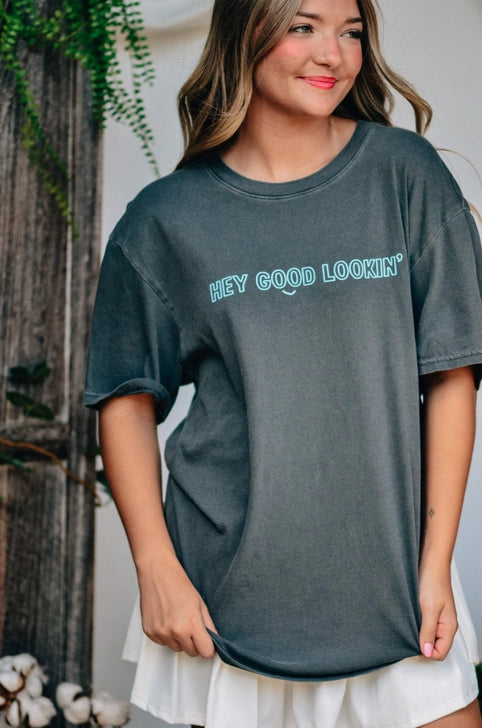 Hey Good Lookin' Tee
