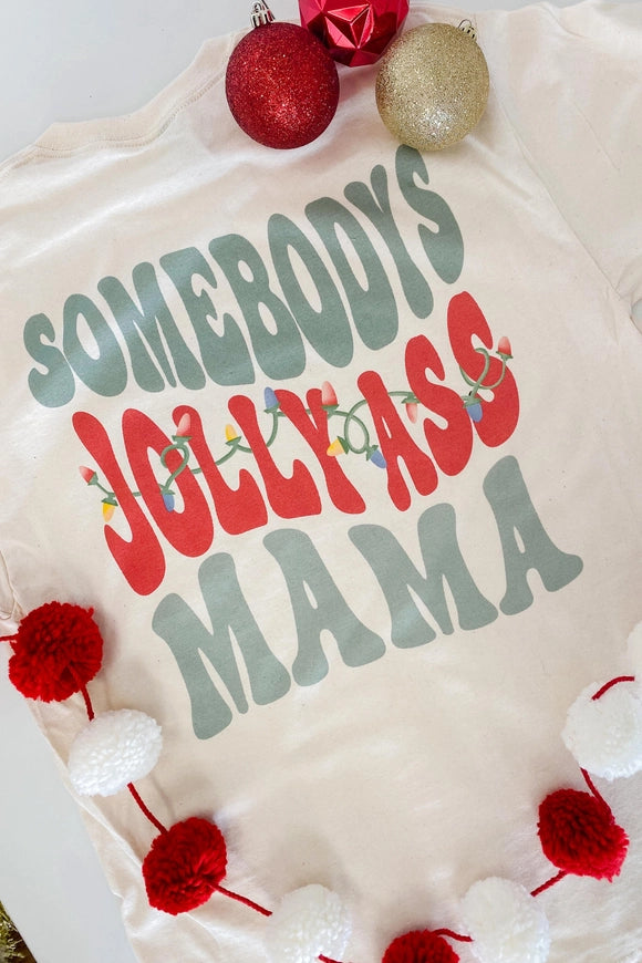 Women's Somebody's Jolly Mama