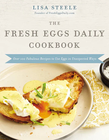 Fresh Eggs Daily Cook Book