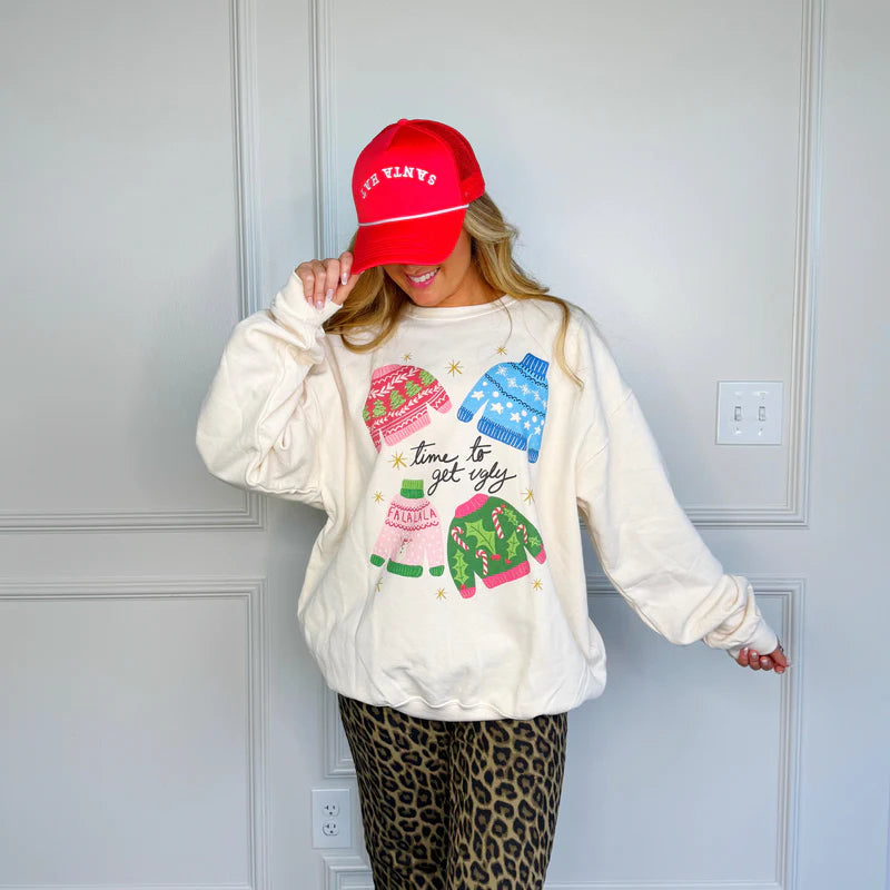 Time To Get Ugly Sweatshirt
