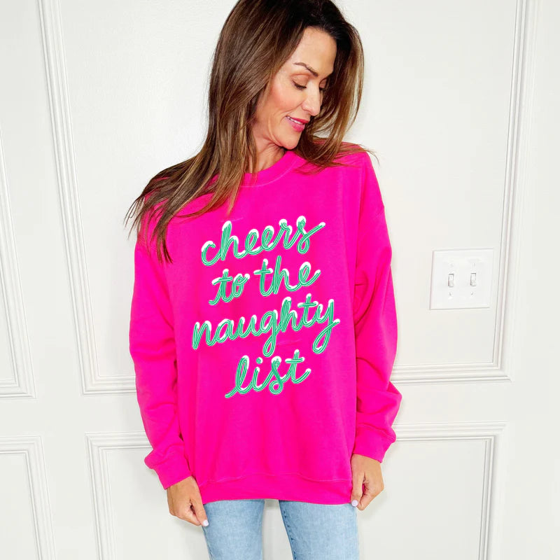 Cheers to the Naughty List Sweatshirt