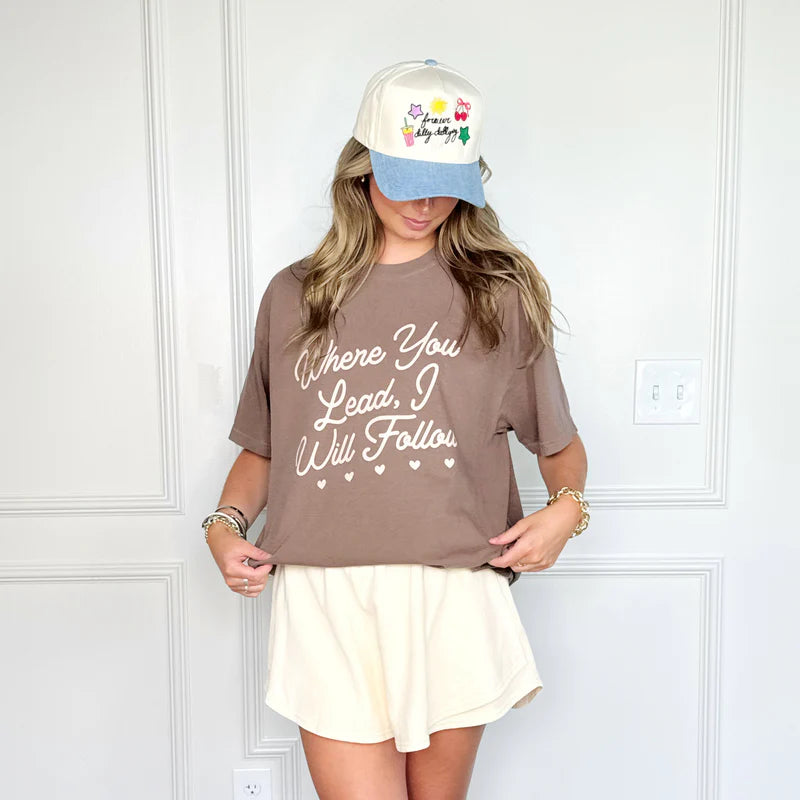 Where You Lead I Will Follow Tee