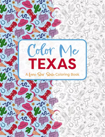 Color Me Texas Coloring Book